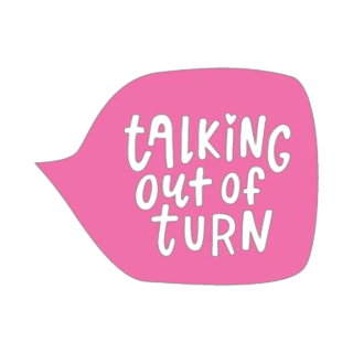 talkingoutofturn.com